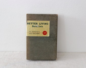 Vintage Better Living Booklets for Parents and Teachers 1950s