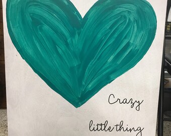 Crazy little thing called love painting