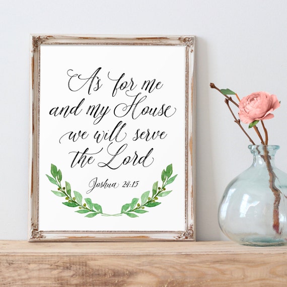 Scripture Printable As For Me And My House E Scripture Printable As For Me And My House E Biblical Wall Art Verse Joshua 24 15 Print