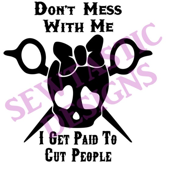 Download Don't Mess With Me Cut File, Cricut, MTC, SCAL, Silhouette ...