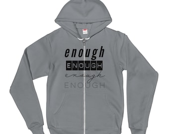 Enough Enough Enough Enough Hoodie sweater