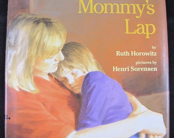 Mommy's Lap // 1993 Hardback First Edition // Book for families with a new baby // ISBN 0688072356