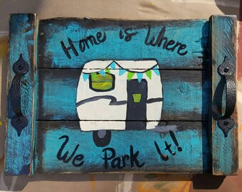Home is Where We Park It Tray