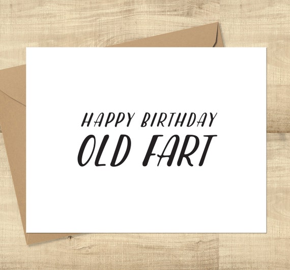 Happy Birthday Old Fart greeting card BLANK INSIDE