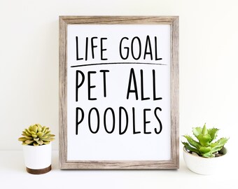 Poodles Funny Dog Puppy Womens Wall Art Printables for Dog Moms Cute Décor Gifts for Dog Lovers