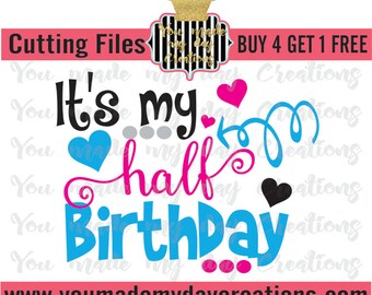 Free Free Its My Half Birthday Svg Free 766 SVG PNG EPS DXF File