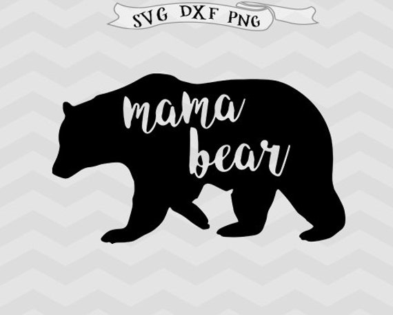 Mama Bear SVG mama Svg mother svg Mothers Day SVG Mom SVG Mama