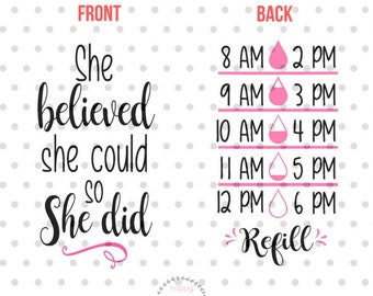 She believed she could water tracker SVG, Water bottle svg, water tracker SVG for Cricut and Silhouette, Drink up SVG, Water bottle svg