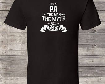 Pa Shirt, Pa Gift, The Man The Myth The Legend Funny Pa Shirt, Pa shirt, Pa tshirt, Fathers Day Gift, Father