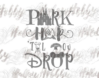 Disney Park Hop 'Til You Drop SVG DXF Silhouette Cut File PNG