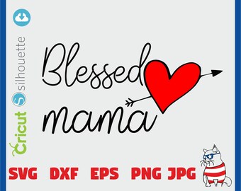 One Blessed Mama Svg, Mom Svg, Blessed Svg, Inspirational Svg, Inspirational Quote Svg, Blessed Mom Svg Dxf Png Jpeg