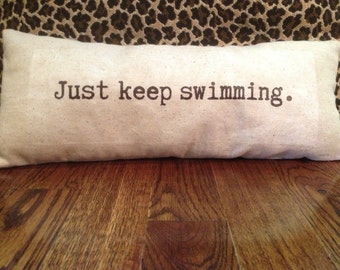 Thought Pillow - Just keep swimming. NEMO, decorative pillow, gift idea, beach house decor, shabby chic pillow, typewriter font, word pillow