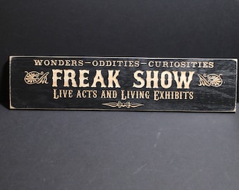 Freak Show © | Large Wooden Carved Sign Retro Vintage Style Circus Carnival Sideshow Curiosities Oddities