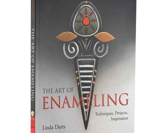 New Jewelry Book,The Art Of Enameling By Linda Darty- Techniques,Projects & More
