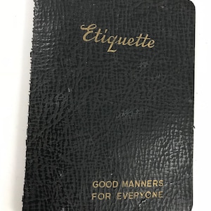 Vintage 1941 Black Soft Cover Spiral Bound Etiquette Good Manners for Everyone Book