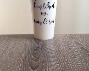 Jane Austen Plastic travel mug, Pride and Prejudice, You have bewitched me body & soul, Quote, Book Lover, Mr. Darcy, Proposal