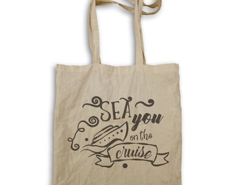 Sea You On The Cruise Tote bag n832r