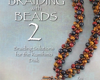 Braiding with Beads 2 on the Kumihimo Disk