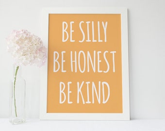 Be Silly Be Honest Be Kind Ralph Waldo Emerson Quote Art