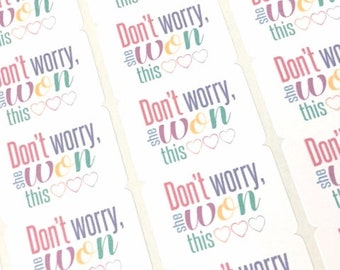Don't Worry She Won This Stickers / Fun Happy Mail Labels / Rainbow Thank You Stickers / Small Business Boutique Packaging Labels