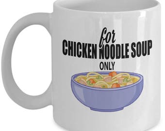 Chicken Noodle Soup Mug Warm Up Ceramic Mug For Coffee And Tea, 11oz and 15oz, Made In The USA