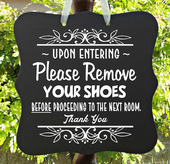 Remove Your Shoes Sign, No Shoes Sign, Floor Sign, Welcome Sign, Entryway Sign, Door Sign