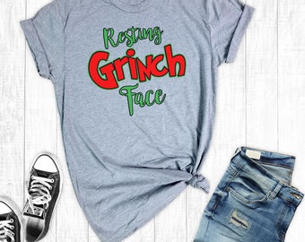 Resting Grinch Face Shirt, Christmas Shirts, Funny Christmas Shirt, Holiday Shirts, Funny Graphic Tee