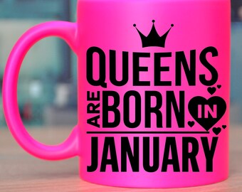 Queens are born in January