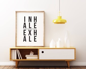 Printable Wall Art Inhale Exhale Print, Wall Art Print, Instant Download,Printable Art, Printable Quotes, Home Decor, Yoga,Motivational