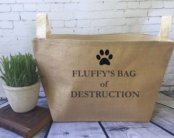 dog toy basket , burlap storage tote, funny dog gift, dog humor/ bag of destruction