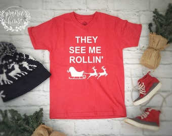 They See Me Rollin' Boys Christmas Shirt (Red or Green)