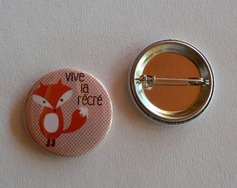 Badge 38mm Vive la Récré Renard.
