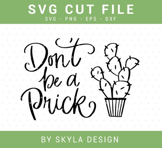 Download Dont be a prick SVG file Cactus svg Handlettered svg Cactus