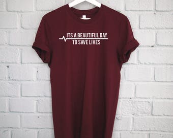 It's a Beautiful Day To Save Lives Shirt, Grey's Anatomy Shirt, Greys Shirt, Greys Anatomy Fan, Greys Anatomy Tshirt, Greys Anatomy Tee