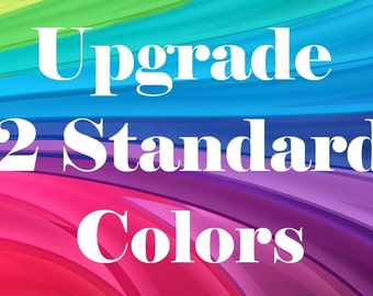2 Color Upgrade - Add On