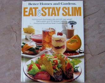 Better Homes and Gardens Eat and Stay Slim Cook Book, 1985 Vintage Cookbook
