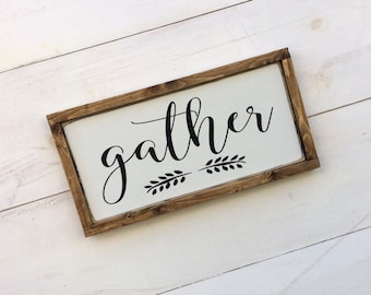 Gather Sign, Farmhouse Style, Gather Wood Sign, Framed Gather Sign, Farmhouse Wooden Signs, Wood Gather Sign, Farmhouse Gather Sign, 3 Sizes