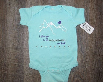 Adorable Onesie! I love you to the Mountains and back Colorado Mountains light aqua color