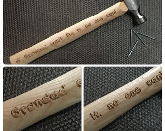If grandad can't fix it, no one can! Engraved fathers day hammer