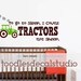 To go to sleep I count TRACTORS Wall Decal, Baby Nursery Decals, Boys Farm Wall Art, Boys Quote Wall Decal, Kids Quotes, Nursery Wall Decal