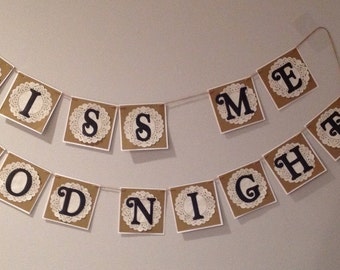 Kiss me goodnight banner