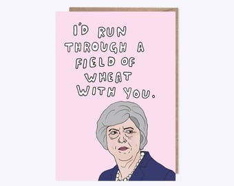 Field Of Wheat | Funny Theresa May Card | Funny Card, Birthday Card, Love Card, Party