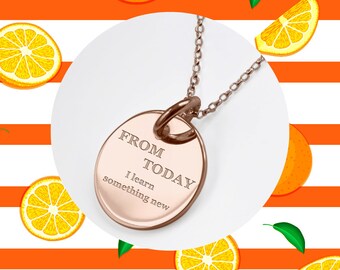 Rose Gold Personalized Jewelry Silver Motivational Round Disc Inspirational Necklace Resolution Necklace / From today I learn something new