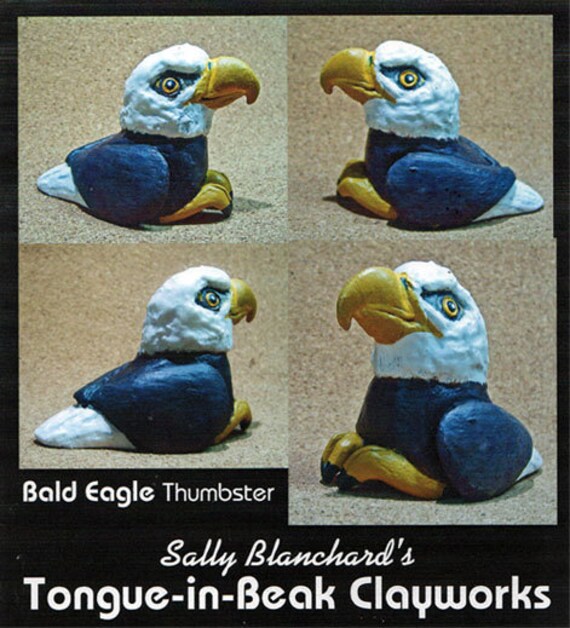 Bald Eagle with Attitude - Sally Blanchard's Tongue-in-Beak Clayworks "Thumbster"