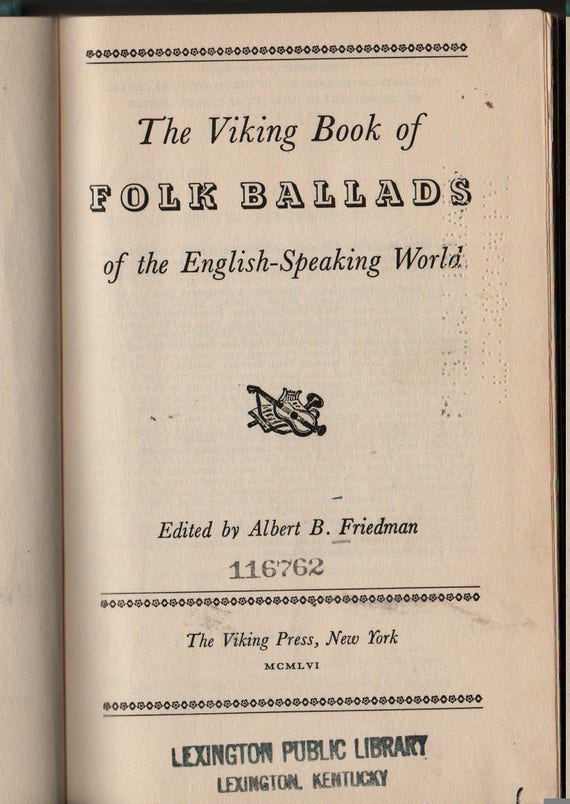 The Viking Book of Folk Ballads of the English-Speaking World + Albert B. Friedman, editor + 1956 + Vintage History Book