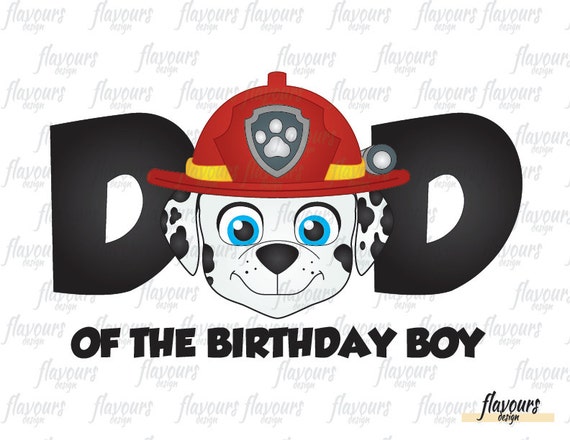 Marshall Paw Patrol Dad Of The Birthday Girl Paw Patrol