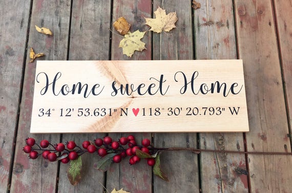 Longitude Latitude Sign Home Sweet Home Sign Wood Sign   Il 570xN.1378621965 8xhb 