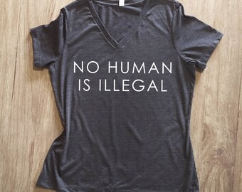 no person is illegal shirt