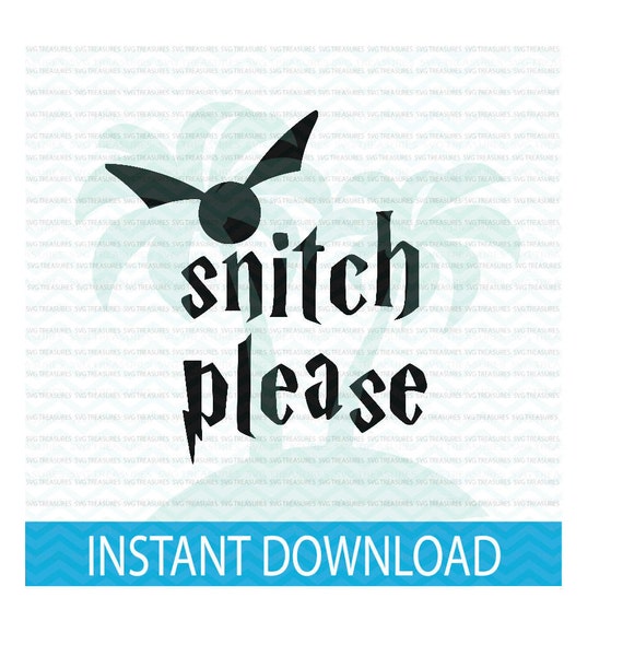 Download snitch please svg harry potter svg Snitch Please Harry