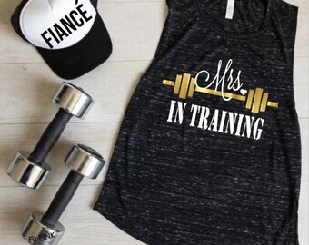 Mrs in Training, Wedding Workout Shirts, Bride Tank, Workout Clothes, Fitness Apparel, Workout Tank Tops, Mrs Shirt, Gift For Bride